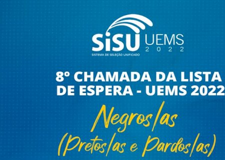 UEMS convoca candidatos cotistas negros para 8º chamada do Sisu 2022