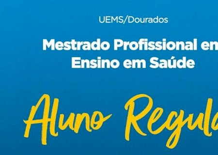 Mestrado em Ensino em Saúde segue com inscrições abertas em Dourados