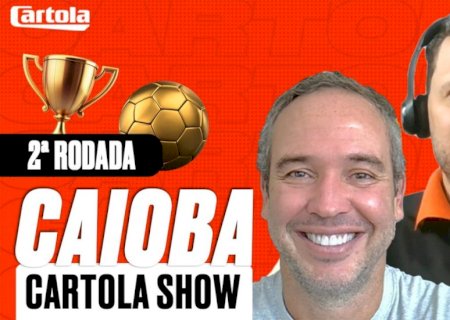 Caioba Cartola Show: Caio Ribeiro e Marcelo Carneiro montam time repleto de mandantes para rodada #2
